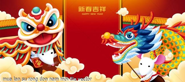 mua lan su rong don nam moi file vector